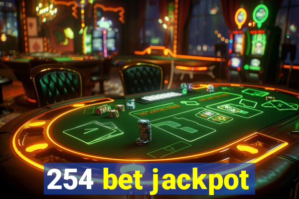 254 bet jackpot